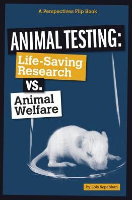 Animal Testing : Life-saving Research Vs. Animal Welfare