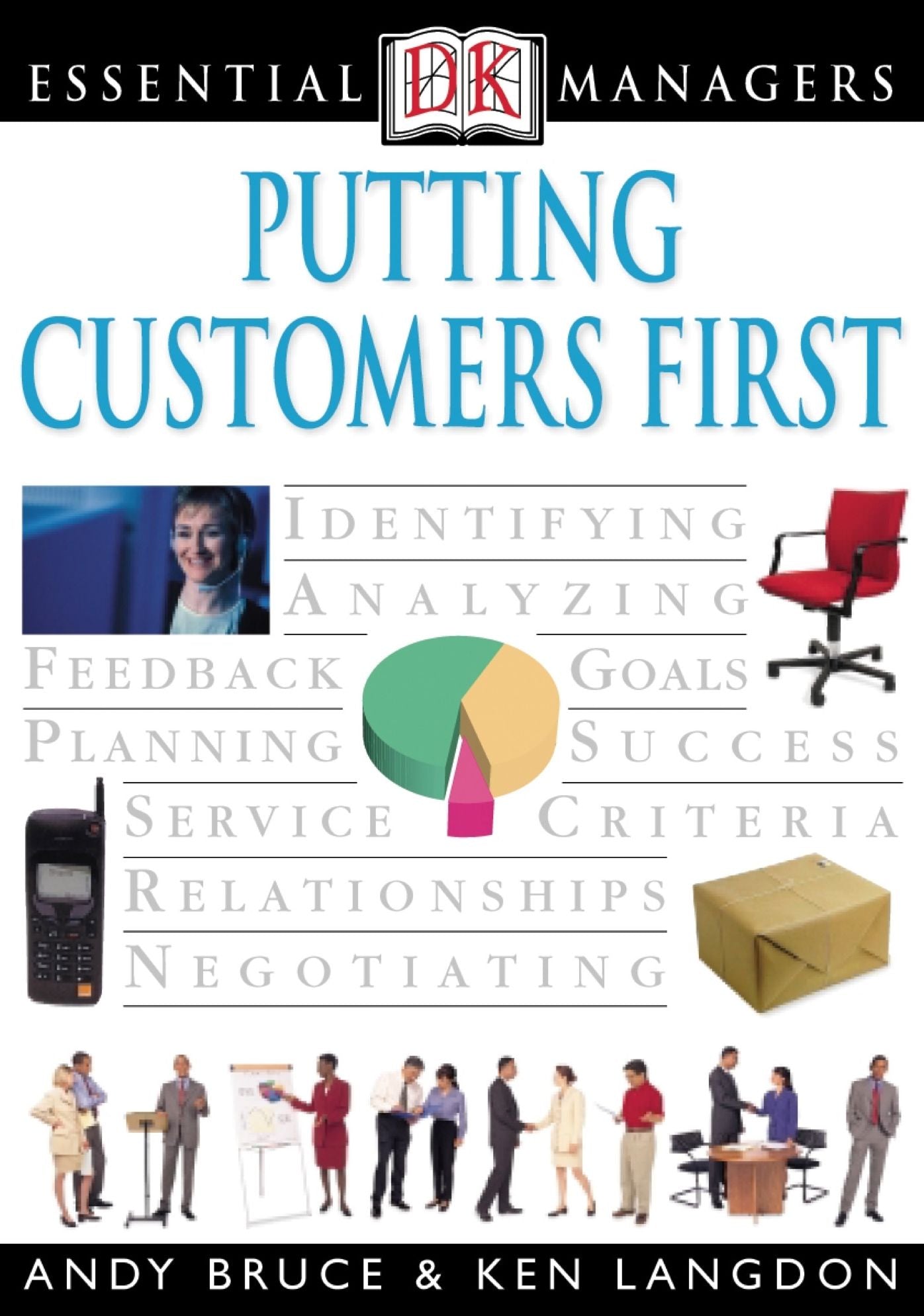 Putting Customers First (DK Essential Managers Series)