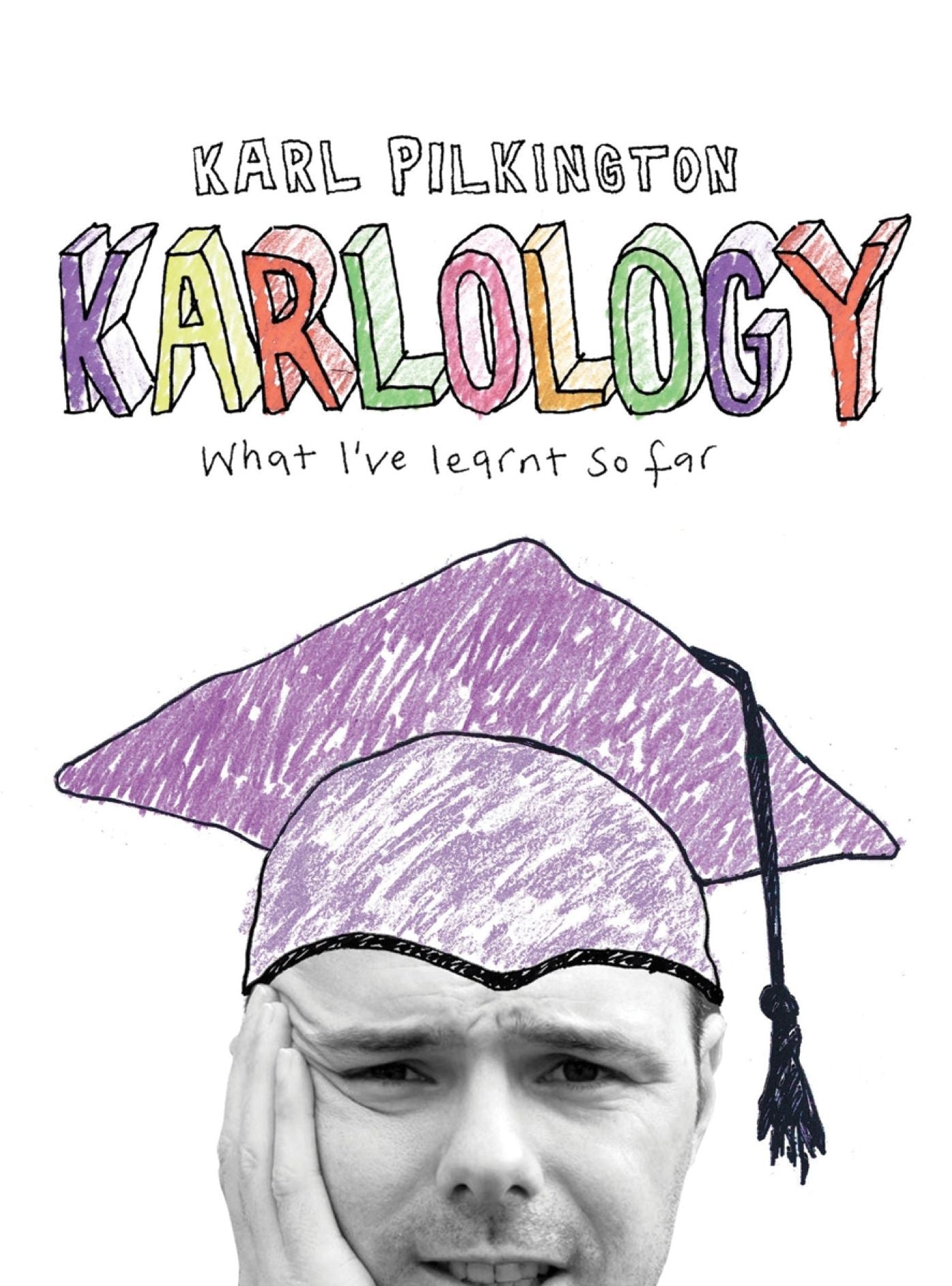 Karlology: What I've Learnt So Far...