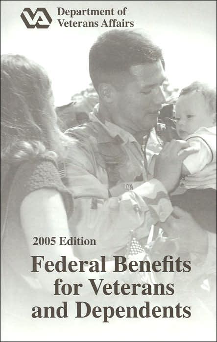 Federal Benefits for Veterans and Dependants