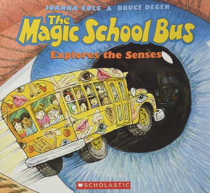 The Magic School Bus Explores the Senses (Magic School Bus Series)