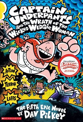 Captain Underpants and the Wrath of the Wicked Wedgie Woman
