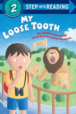 My Loose Tooth (Step into Reading Book Series: A Step 2 Book)