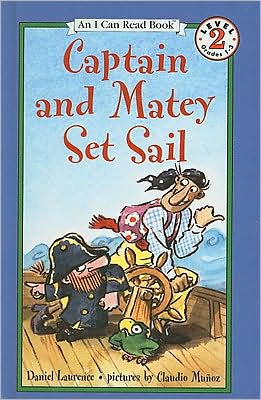 Captain and Matey Set Sail (I Can Read Book 2 Series)