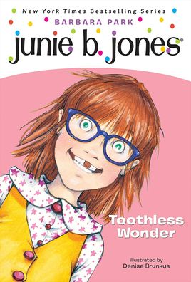 Junie B., First Grader: Toothless Wonder (Junie B. Jones Series #20)