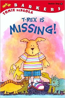 T-Rex Is Missing! (Barkers Series)