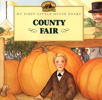 County Fair (My First Little House Books Series)