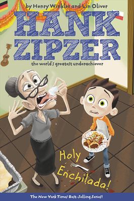 Holy Enchilada! (Hank Zipzer Series #6)
