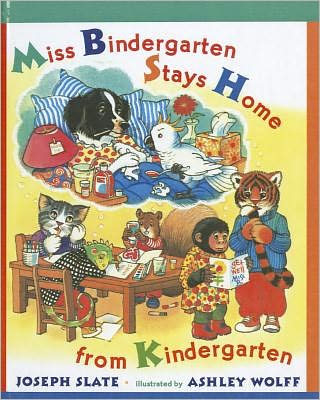 Miss Bindergarten Stays Home from Kindergarten