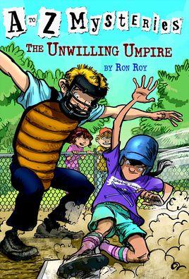 The Unwilling Umpire (A to Z Mysteries Series #21)