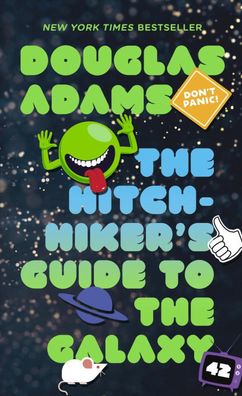 The Hitchhiker's Guide to the Galaxy