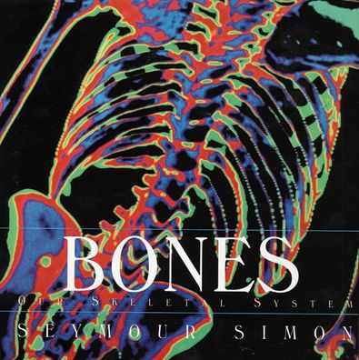 Bones: Our Skeletal System