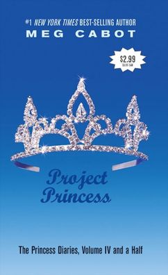 Project Princess: Princess Diaries, Volume IV and a Half