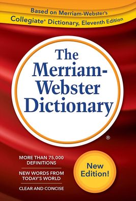 The Merriam-webster Dictionary