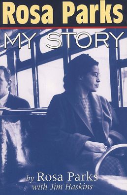 Rosa Parks: My Story