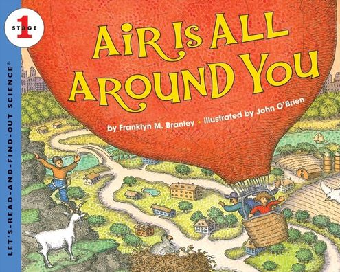 Air Is All around You (Let's-Read-and-Find-Out Science 1 Series)