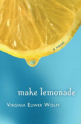 Make Lemonade (Make Lemonade Trilogy Series #1)