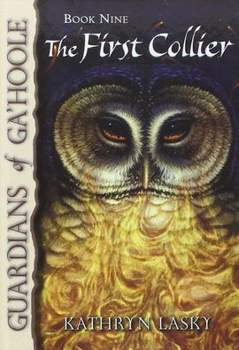 The First Collier (Guardians of Ga'Hoole Series #9)