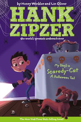 My Dog's a Scaredy-Cat: A Halloween Tail (Hank Zipzer Series #10)