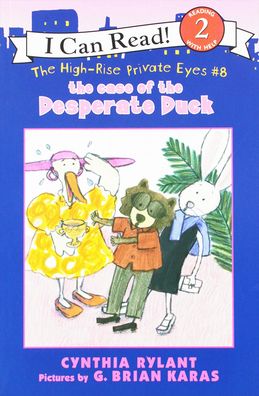 The Case of the Desperate Duck (High-Rise Private Eyes Series #8)