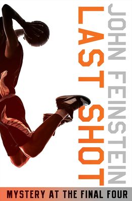 Last Shot: A Final Four Mystery