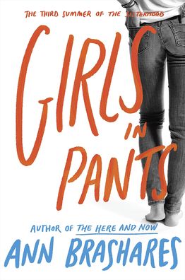 Girls in Pants: The Third Summer of the Sisterhood