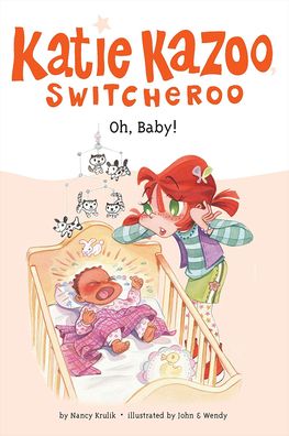 Oh, Baby! (Katie Kazoo, Switcheroo Series #3)