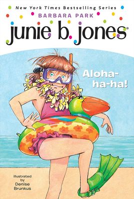 Junie B., First Grader: Aloha-ha-ha! (Junie B. Jones Series #26)