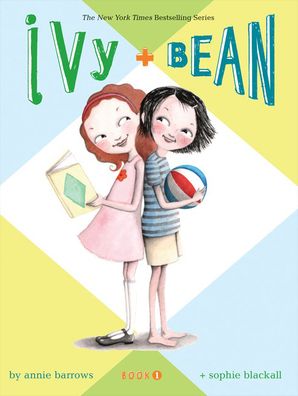 Ivy and Bean (Ivy and Bean Series #1)