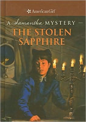 The Stolen Sapphire: A Samantha Mystery (American Girl Mysteries Series)