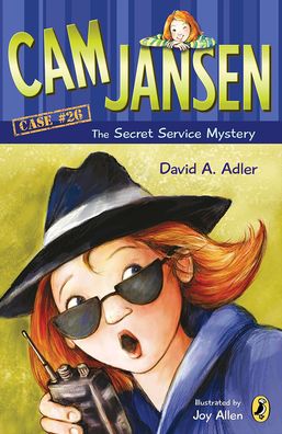 The Secret Service Mystery (Cam Jansen Series #26)