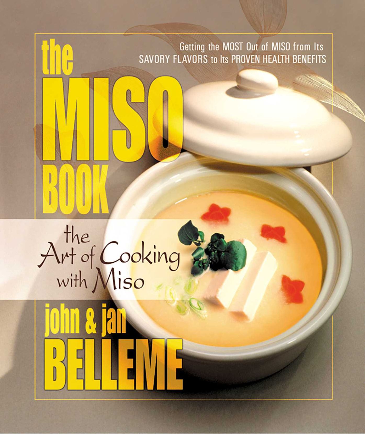The Miso Book: The Art of Cooking with Miso