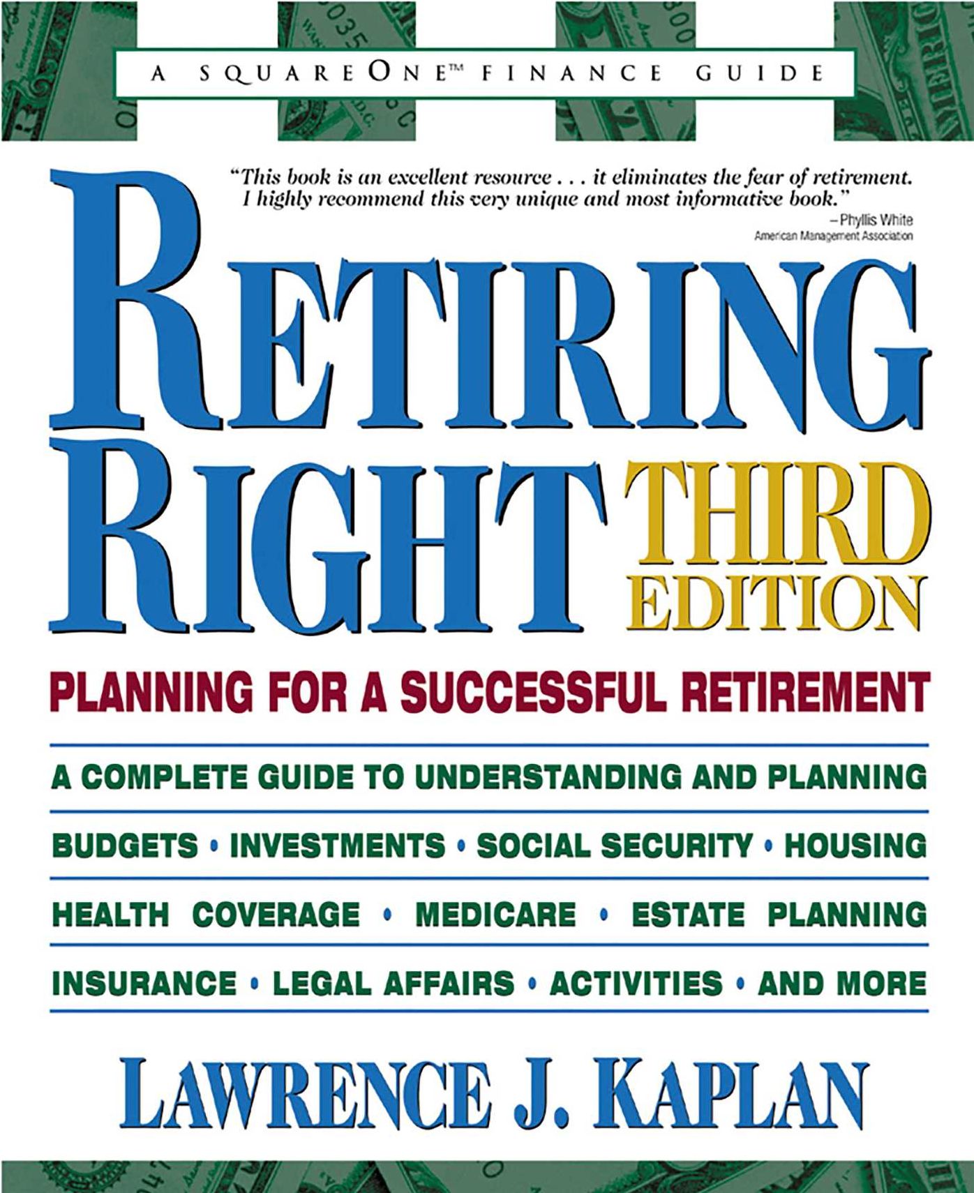 Retiring Right, Third Edition: Planning for a Successful Retirement