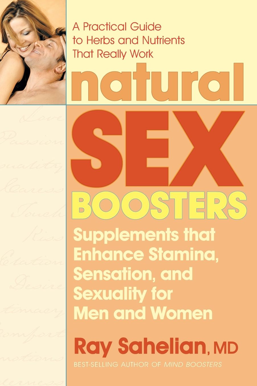 Natural Sex Boosters: Supplements that Enhance Stamina, Sensation, and Sexuality for Men and Women