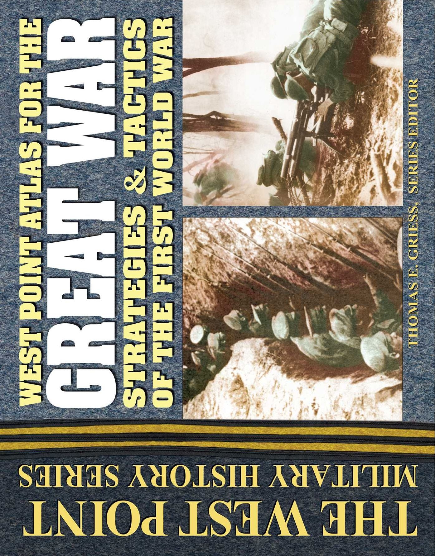 West Point Atlas for The Great War: Strategies & Tactics of the First World War