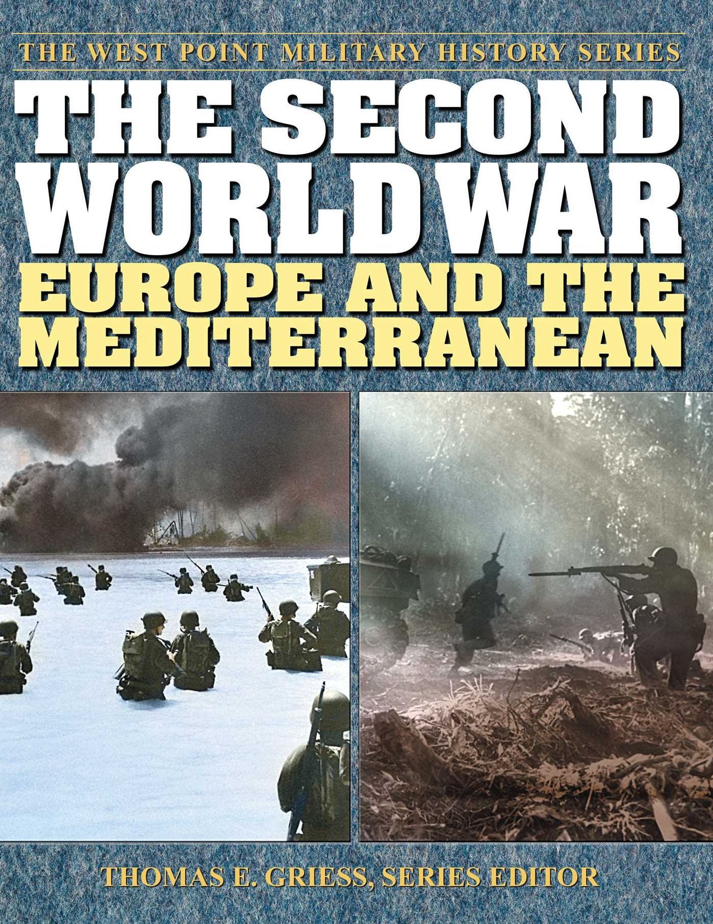 The Second World War: Europe and the Mediterranean