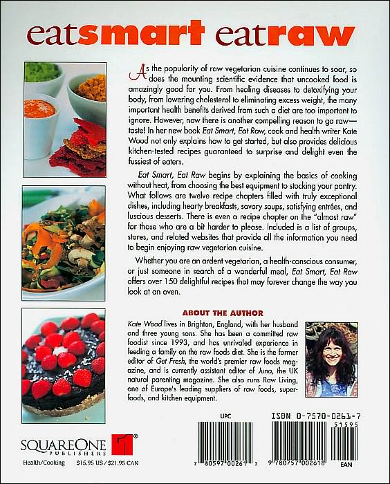 Eat Smart, Eat Raw: Creative Vegetarian Recipes for a Healthier Life