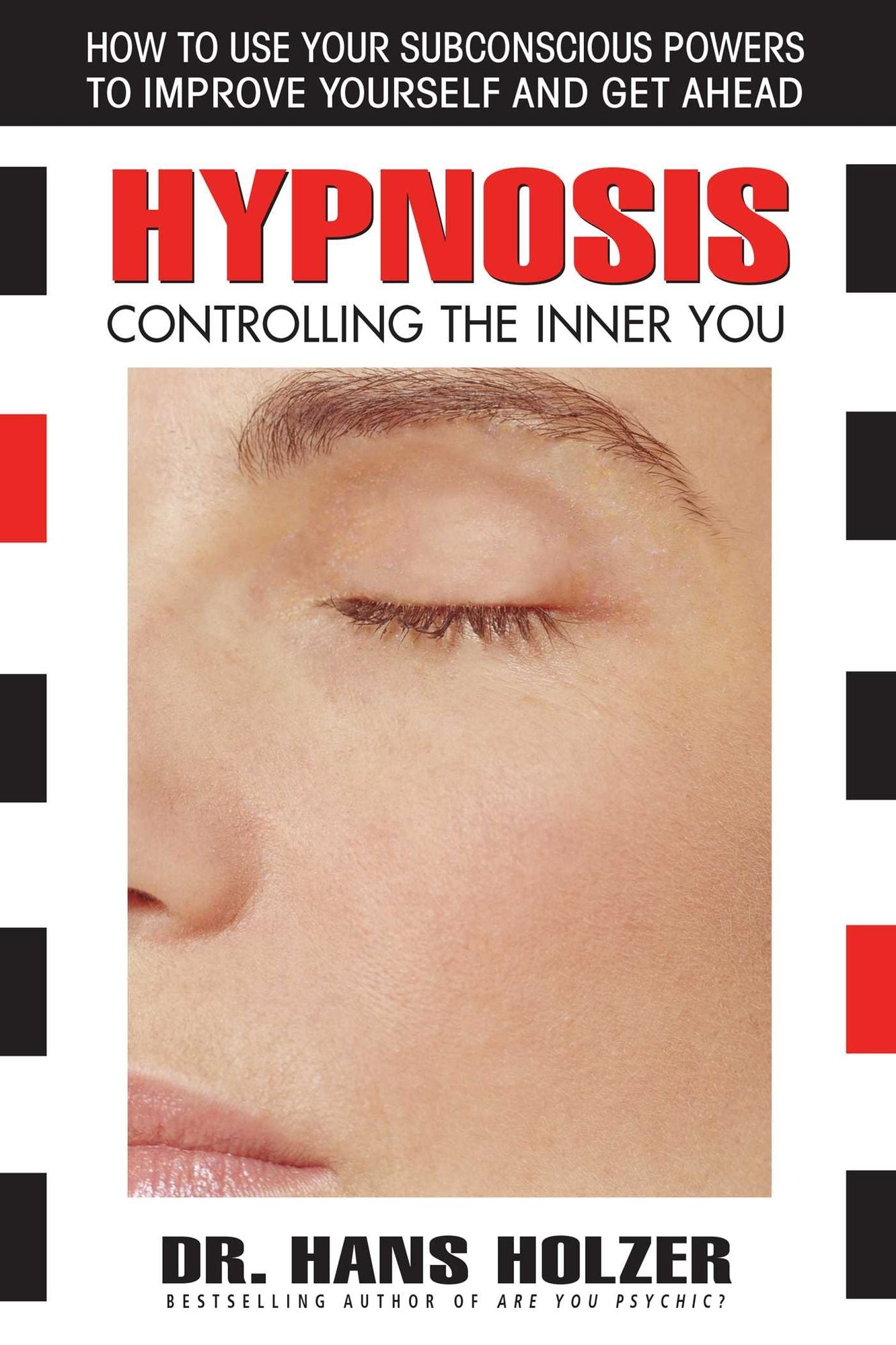 Hypnosis: Controlling the Inner You