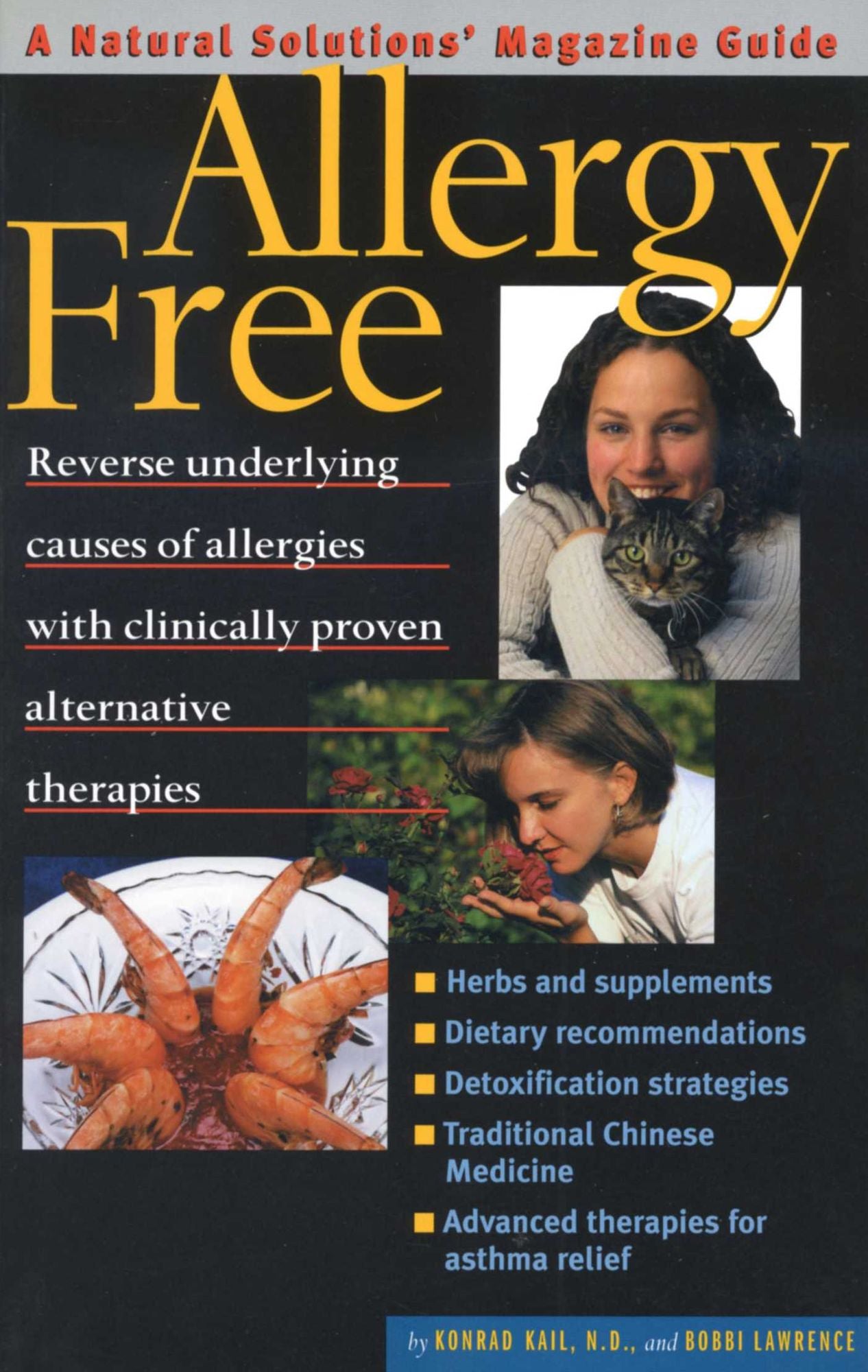 Allergy Free: Reverse Underlying Causes of Allergies with Clinicaly Proven Alternative Therapies
