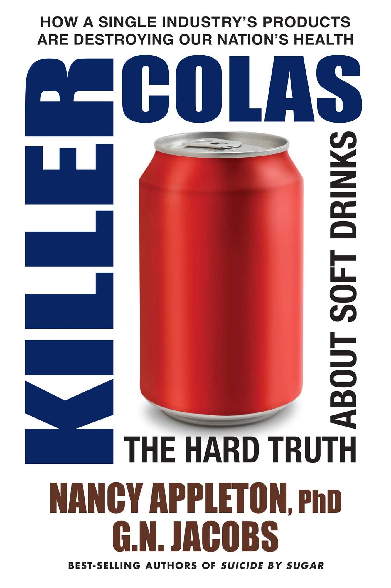 Killer Colas: The Hard Truth About Soft Drinks