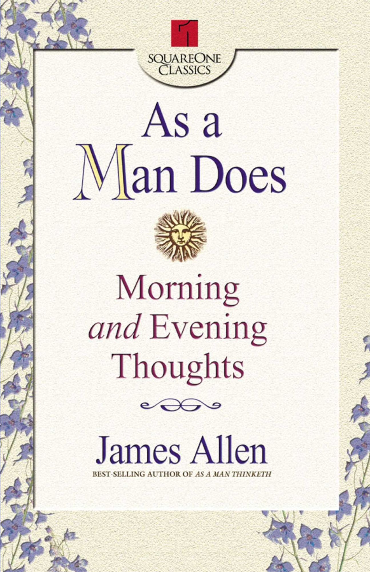 As a Man Does: Morning and Evening Thoughts