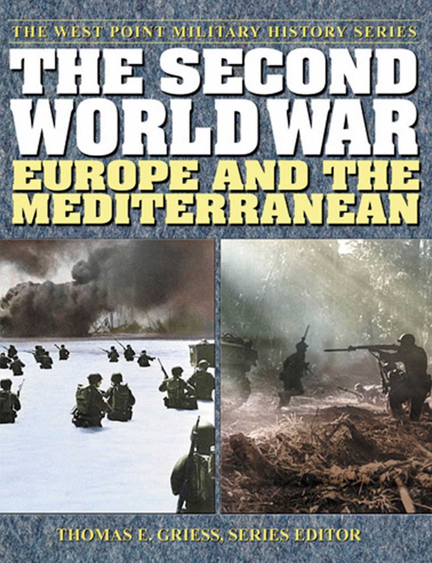 The Second World War: Europe and the Mediterranean