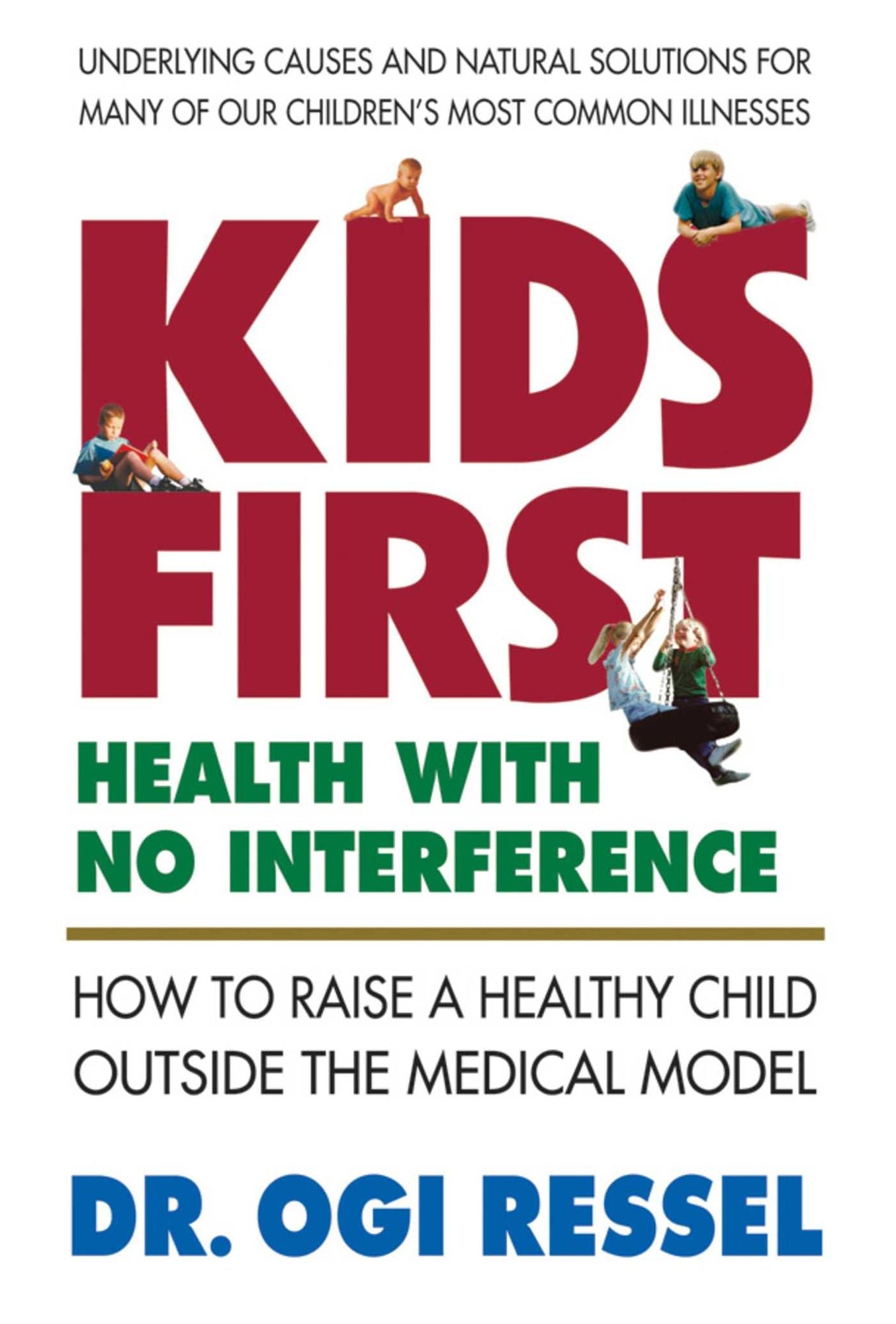 Kids First: Health With No Interference