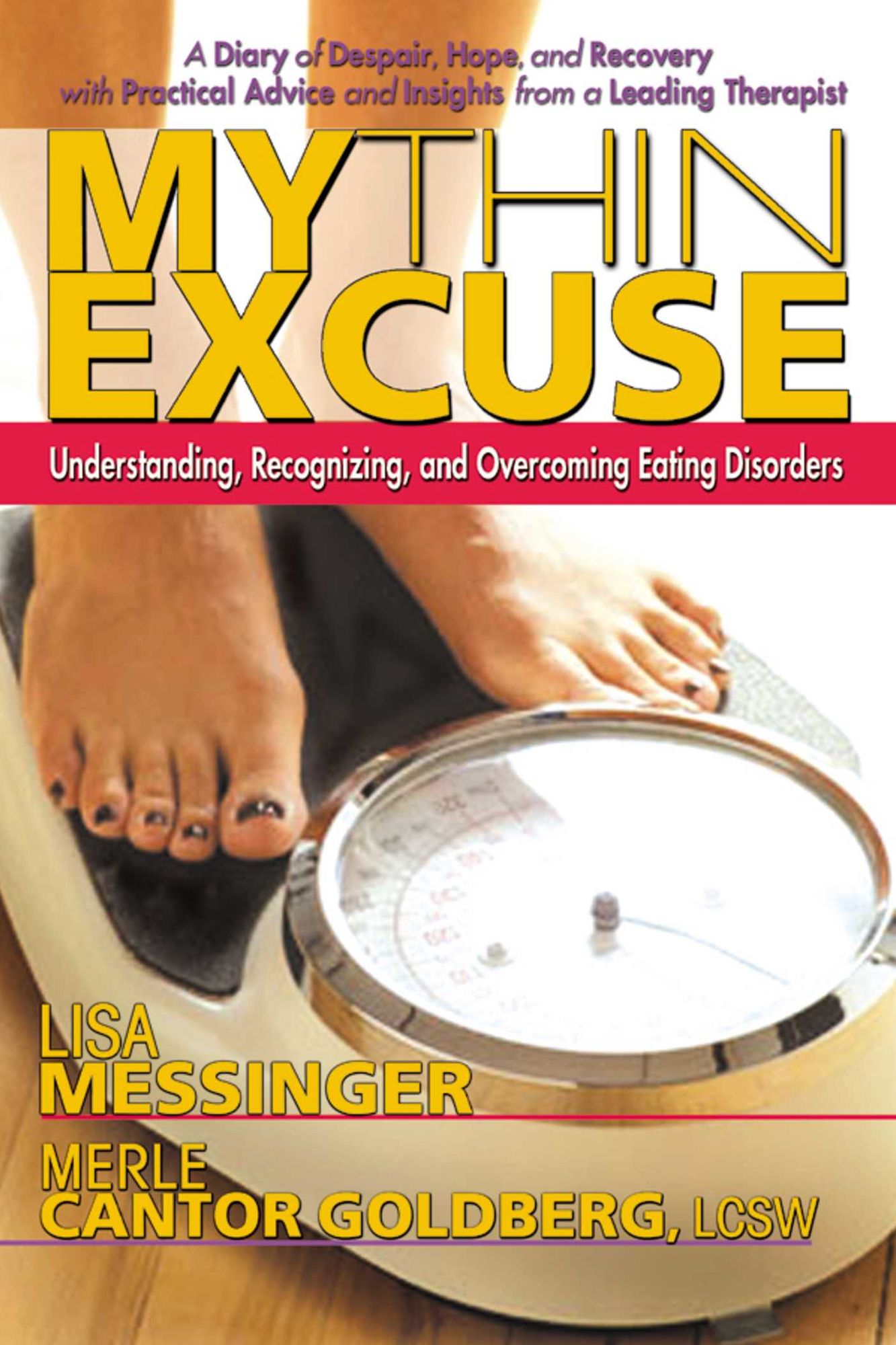 My Thin Excuse: Understanding, Recognizing, and Overcoming Eating Disorders