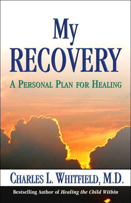 My Recovery: A Personal Plan for Healing
