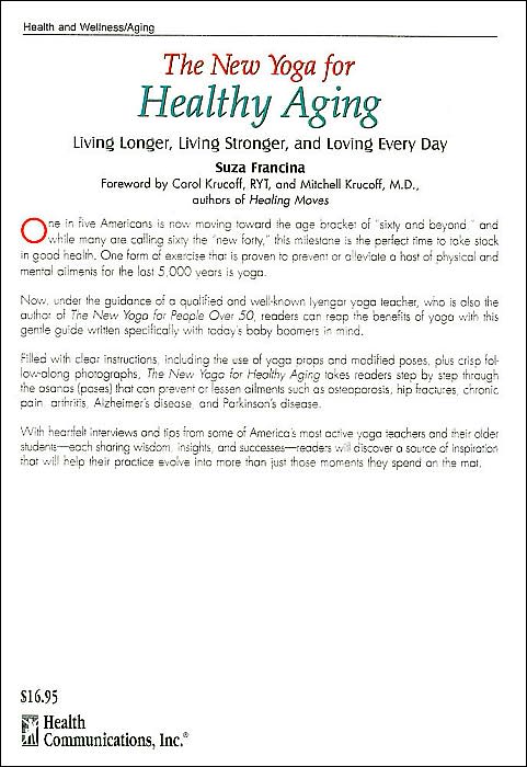 The New Yoga for Healthy Aging: Living Longer, Living Stronger and Loving Every Day