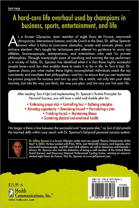 Turn It Up!: How to Perform at Your Highest Level for a Lifetime