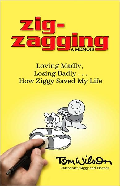 Zig-zagging: Loving Madly, Losing Badly - How Ziggy Saved My Life