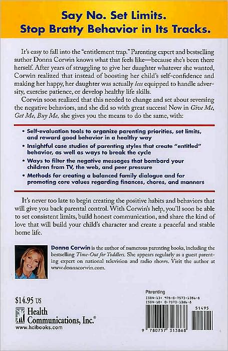 Give Me, Get Me, Buy Me!: Preventing or Reversing Entitlement in Your Child's Attitude