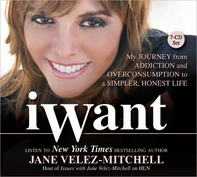 iWant: My Journey from Addiction and Overconsumption to a Simpler, Honest Life